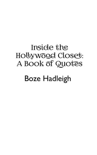 Inside the Hollywood Closet: A Book of Quotes