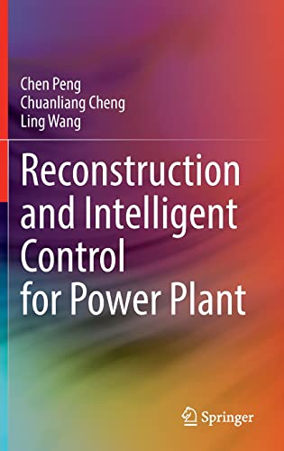 Reconstruction and Intelligent Control for Power Plant