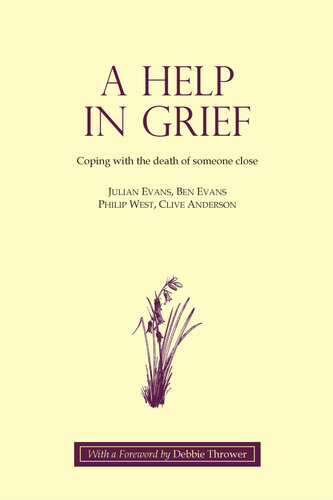 A Help in Grief: Coping with the Death of Someone Close