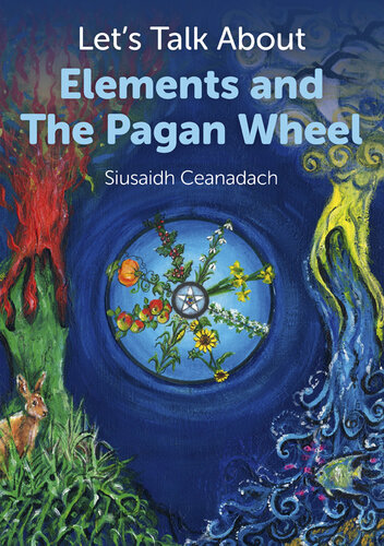 Let's Talk about Elements and the Pagan Wheel