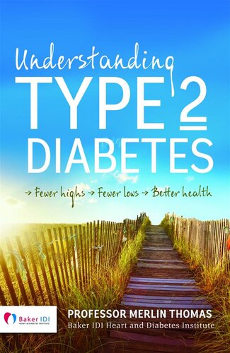 Understanding Type 2 Diabetes: Fewer Highs, Fewer Lows, Better Health