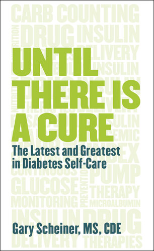 Until There is a Cure: The Latest and Greatest in Diabetes Self-Care