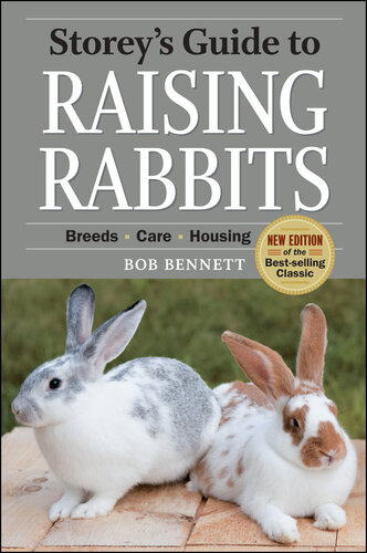 Storey's Guide to Raising Rabbits: Breeds, Care, Housing