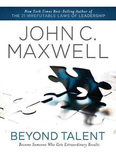 Beyond Talent: Become Someone Who Gets Extraordinary Results