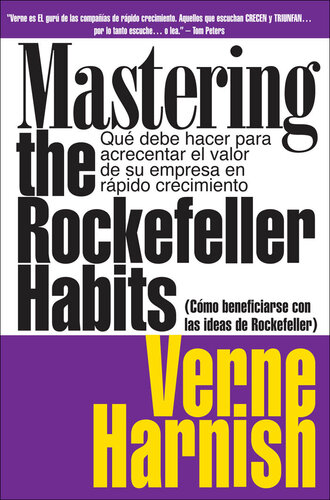 Como Beneficiarse con las Ideas de Rockefeller: Que debe hacer para acrecentar el valor de su empresa en rapido crecimiento