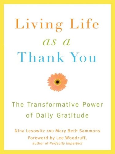 Living Life as a Thank You: The Transformative Power of Daily Gratitude