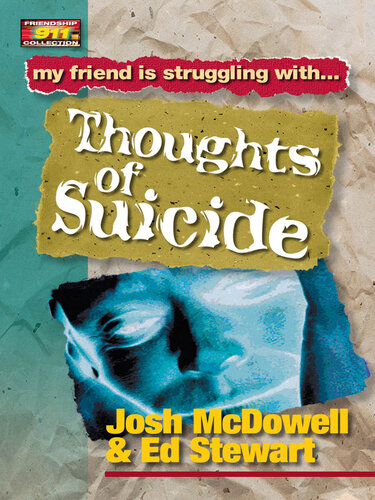 Friendship 911 Collection: My friend is struggling with.. Thoughts of Suicide