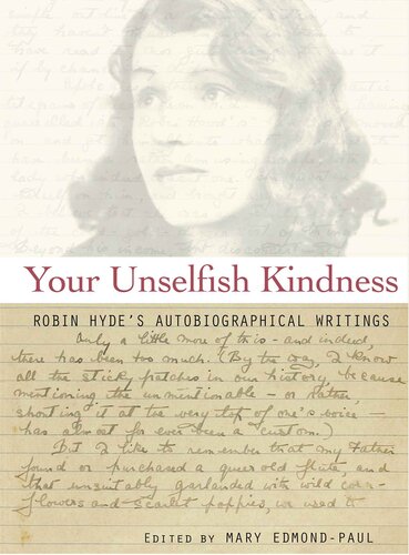 Your Unselfish Kindness: Robin Hyde's Autobiographical Writings