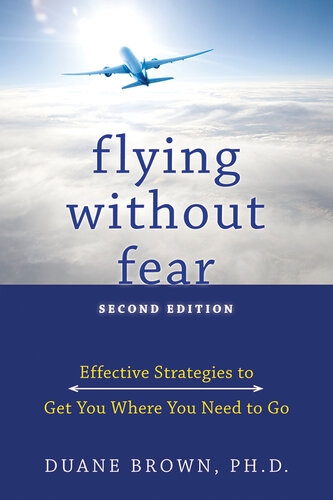 Flying without Fear: Effective Strategies to Get You Where You Need to Go