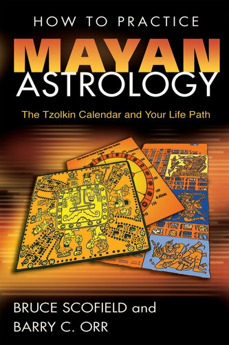 How to Practice Mayan Astrology: The Tzolkin Calendar and Your Life Path