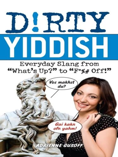 Dirty Yiddish: Everyday Slang from 