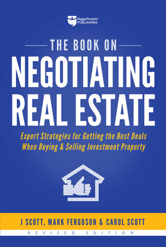 The Book on Negotiating Real Estate: Expert Strategies for Getting the Best Deals When Buying & Selling Investment Property