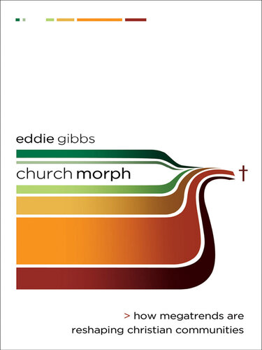 Churchmorph: How Megatrends Are Reshaping Christian Communities