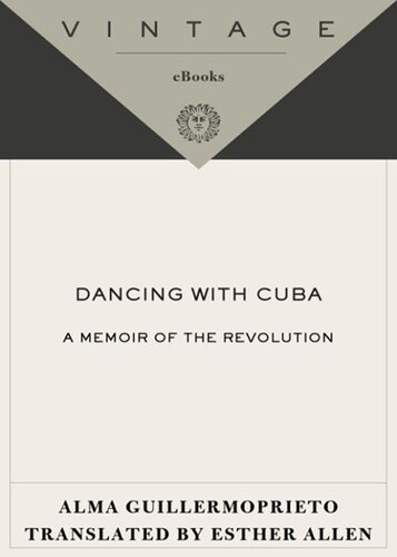 Dancing with Cuba: A Memoir of the Revolution