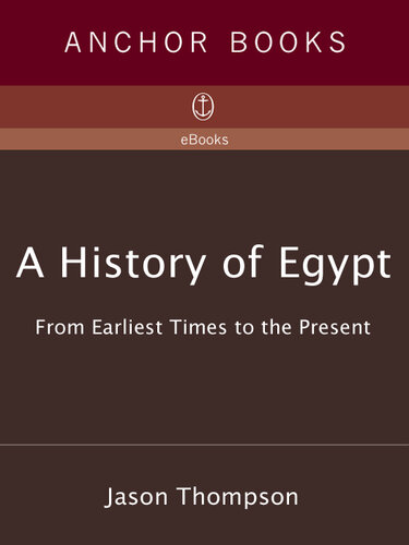 A History of Egypt: From Earliest Times to the Present