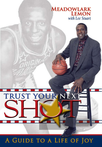 Trust Your Next Shot: A Guide to a Life of Joy