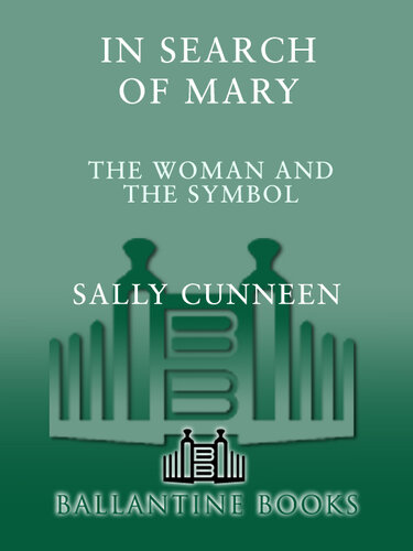 In Search of Mary: The Woman and the Symbol