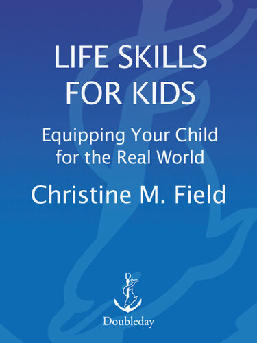 Life Skills for Kids: Equipping Your Child for the Real World