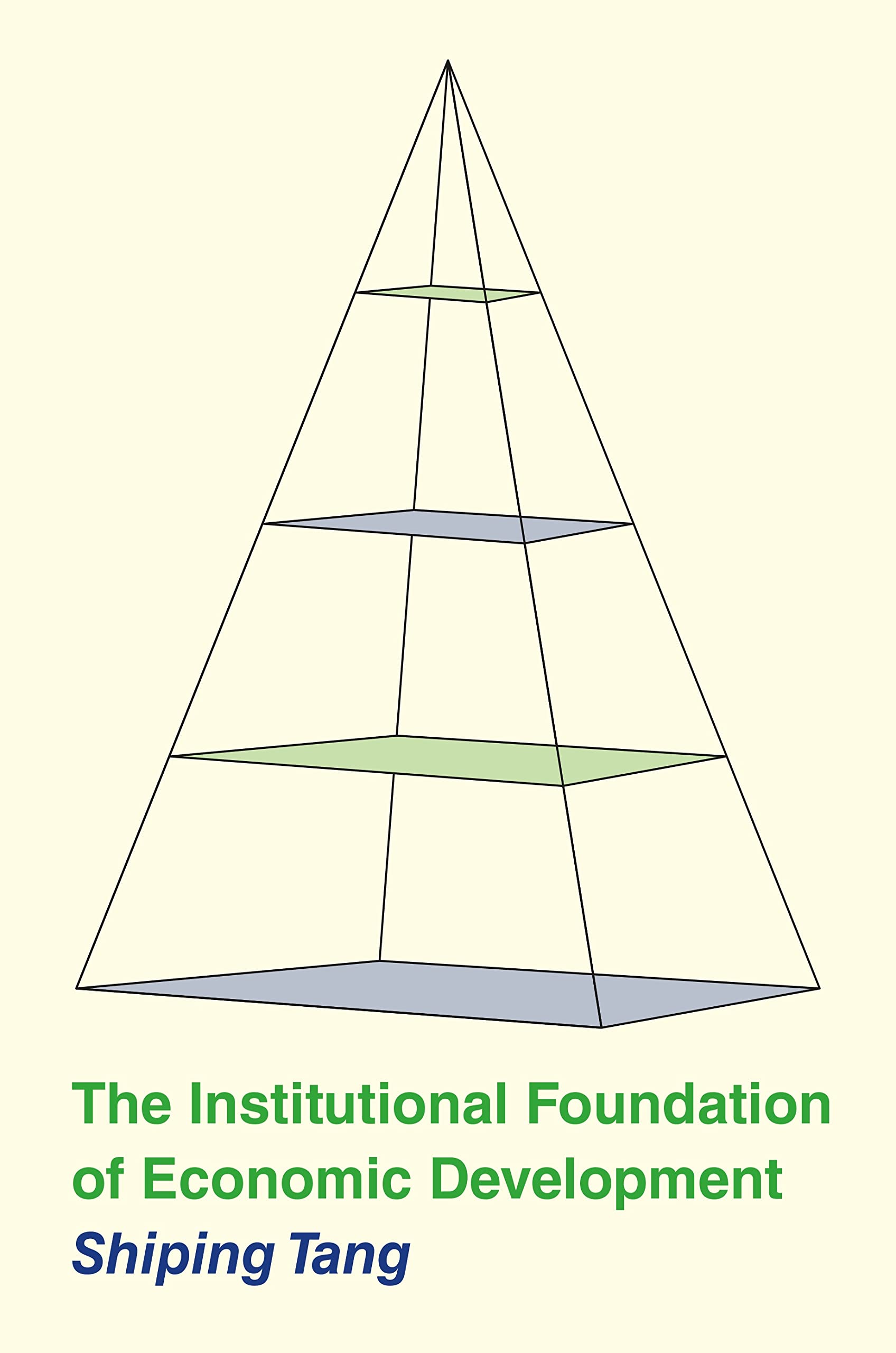 The Institutional Foundation of Economic Development