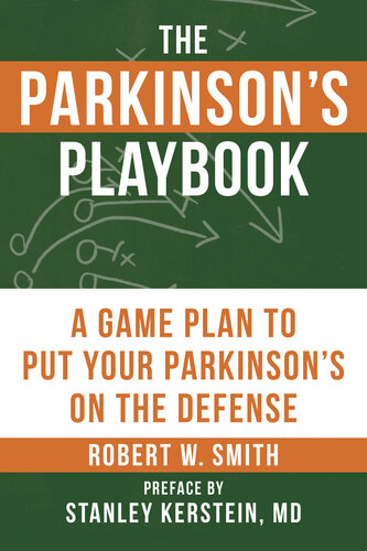 The Parkinson's Playbook: A Game Plan to Put Your Parkinson's Disease On the Defense