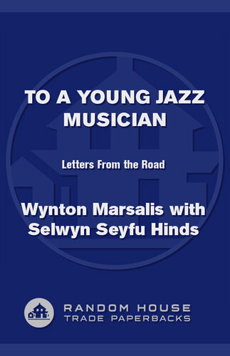 To a Young Jazz Musician: Letters from the Road