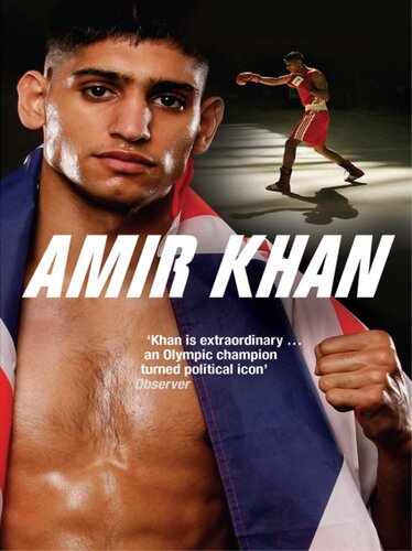 Amir Khan: A Boy from Bolton: My Story