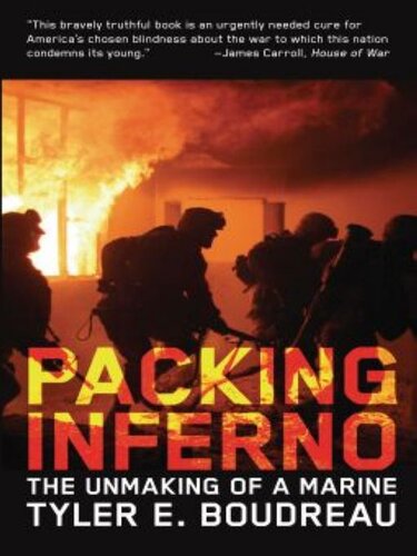 Packing Inferno: The Unmaking of a Marine