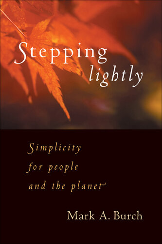 Stepping Lightly: Simplicity for People and the Planet