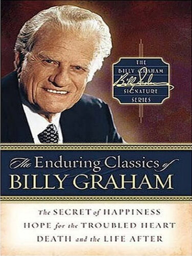 The Enduring Classics of Billy Graham