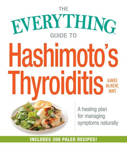 The  Guide to Hashimoto's Thyroiditis: A Healing Plan for Managing Symptoms Naturally