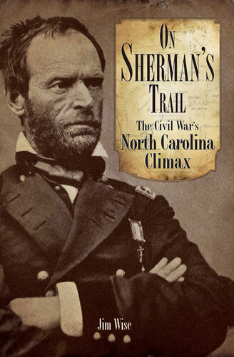 On Sherman's Trail: The Civil War's North Carolina Complex