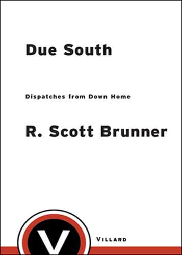 Due South: Dispatches from Down Home