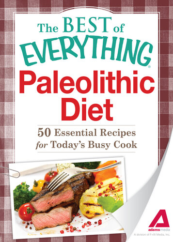 Paleolithic Diet: 50 Essential Recipes for Today's Busy Cook