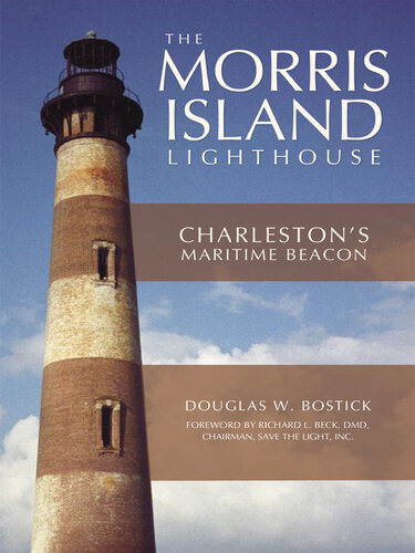 The Morris Island Lighthouse: Charleston's Maritime Beacon