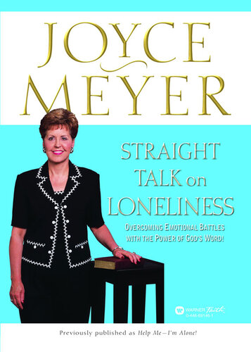 Straight Talk on Loneliness: Overcoming Emotional Battles with the Power of God's Word!