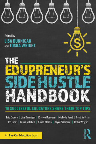 The Edupreneur's Side Hustle Handbook: 10 Successful Educators Share Their Top Tips