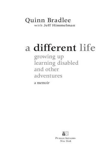 A Different Life: Growing Up Learning Disabled and Other Adventures