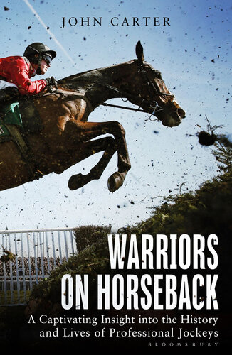 Warriors on Horseback: The Inside Story of the Professional Jockey