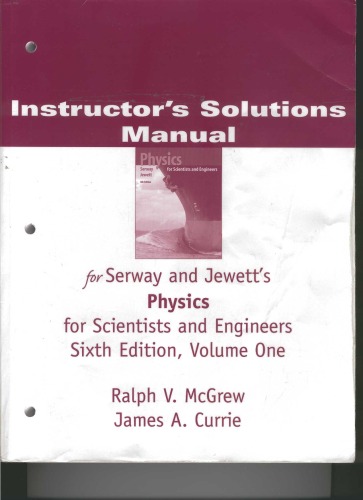 Physics For Scientists and Engineers. Complete Solutions Manual 