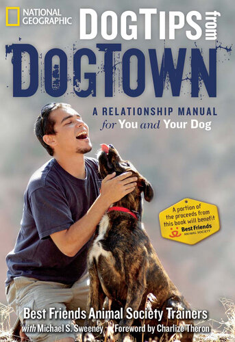 Dog Tips From DogTown: A Relationship Manual for You and Your Dog