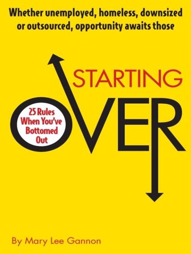 Starting Over: 25 Rules When You've Bottomed Out