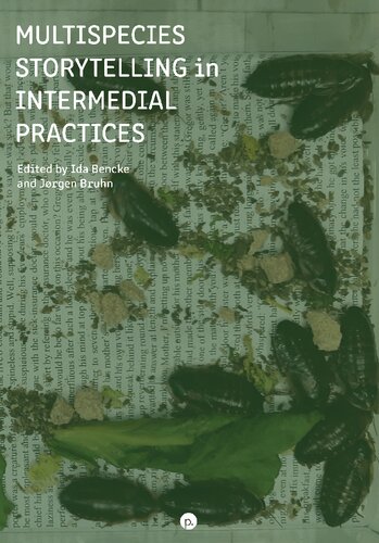 Multispecies Storytelling in Intermedial Practices