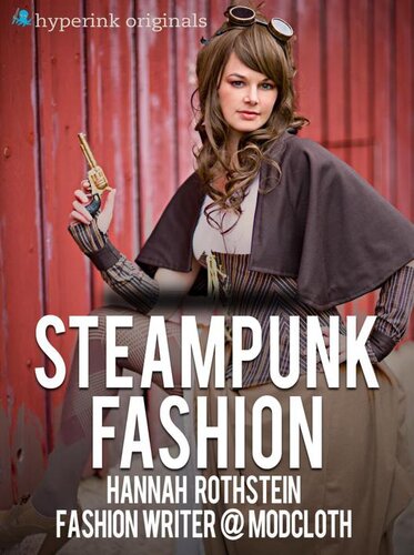 Insider's Guide to Steampunk Fashion