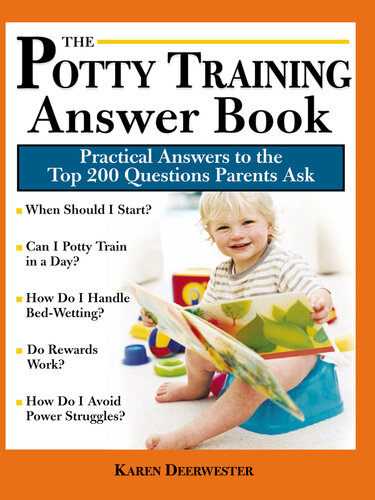 The Potty Training Answer Book: Practical Answers to the Top 200 Questions Parents Ask