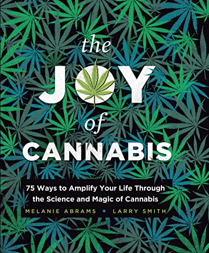 The Joy of Cannabis: 75 Ways to Amplify Your Life Through the Science and Magic of Cannabis (Adult Activity Book or Self-Care Gift for a Happy High)