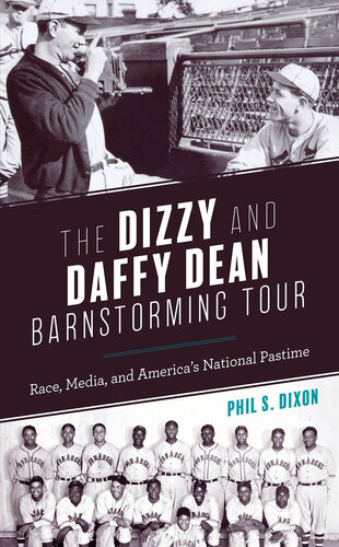 The Dizzy and Daffy Dean Barnstorming Tour: Race, Media, and America's National Pastime