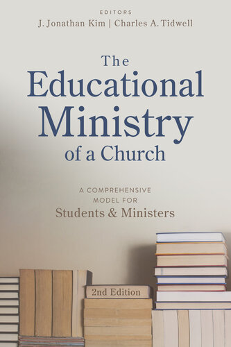 The Educational Ministry of a Church: A Comprehensive Model for Students and Ministers