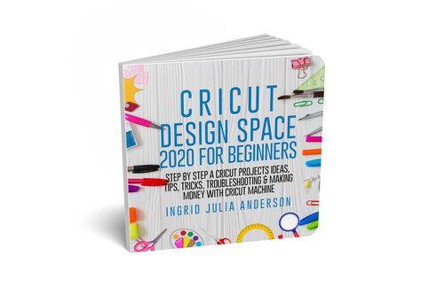 Cricut Design Space 2020 For Beginners