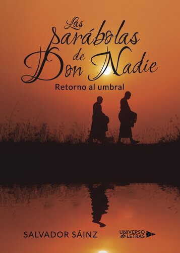 Las Parábolas de Don Nadie: Retorno al Umbral