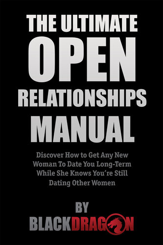 The Ultimate Open Relationships Manual